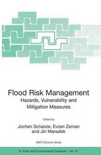 bokomslag Flood Risk Management: Hazards, Vulnerability and Mitigation Measures