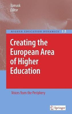 Creating the European Area of Higher Education 1