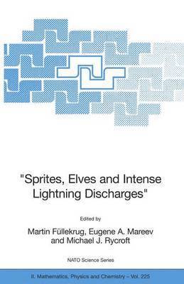 Martin Füllekrug, Eugene A. Mareev, Michael J Rycroft, Martin Fullekrug - "Sprites, Elves and Intense Lightning Discharges", Häftad