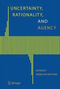 bokomslag Uncertainty, Rationality, and Agency