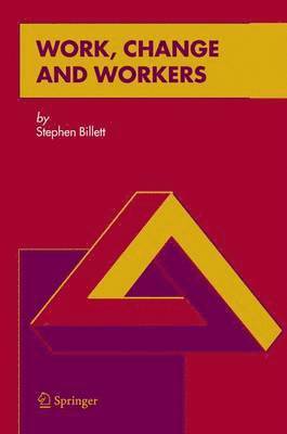 Work, Change and Workers 1