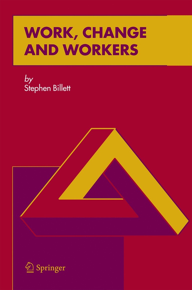 Stephen Billett - Work, Change and Workers, Inbunden