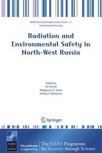 bokomslag Radiation and Environmental Safety in North-West Russia
