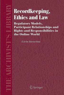 Recordkeeping, Ethics and Law 1