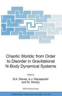 bokomslag Chaotic Worlds: from Order to Disorder in Gravitational N-Body Dynamical Systems