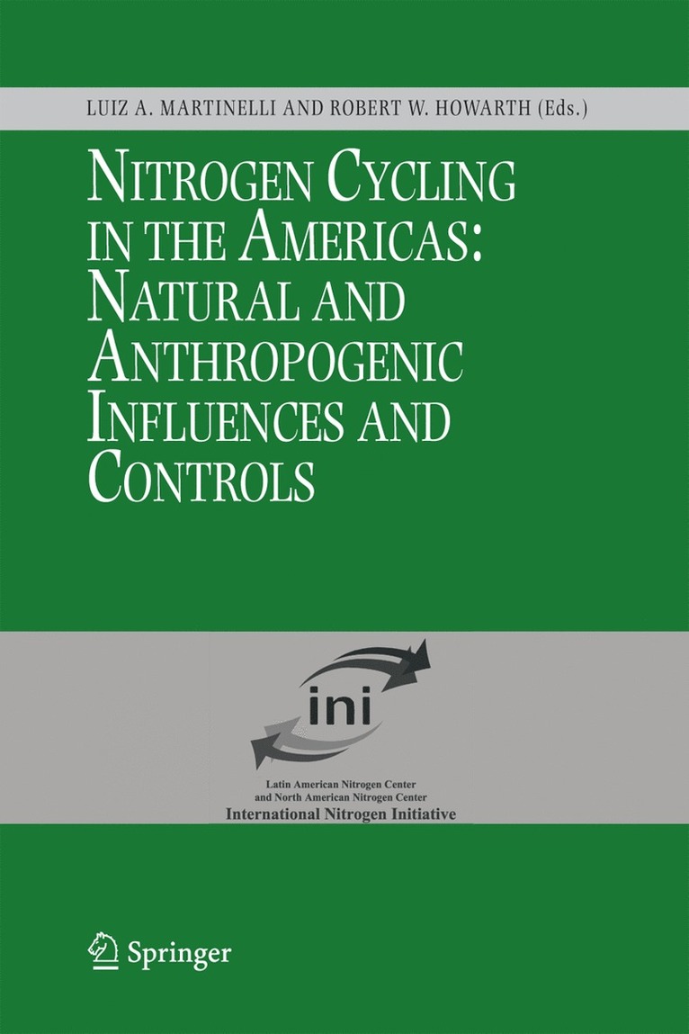 Luiz A. Martinelli, Robert W. Howarth - Nitrogen Cycling in the Americas: Natural and Anthropogenic Influences and Controls, Inbunden
