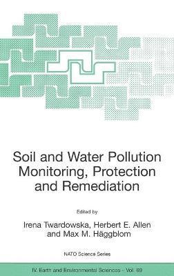 bokomslag Soil and Water Pollution Monitoring, Protection and Remediation