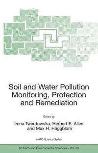 bokomslag Soil and Water Pollution Monitoring, Protection and Remediation