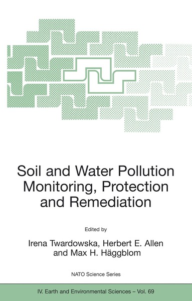 bokomslag Soil and Water Pollution Monitoring, Protection and Remediation