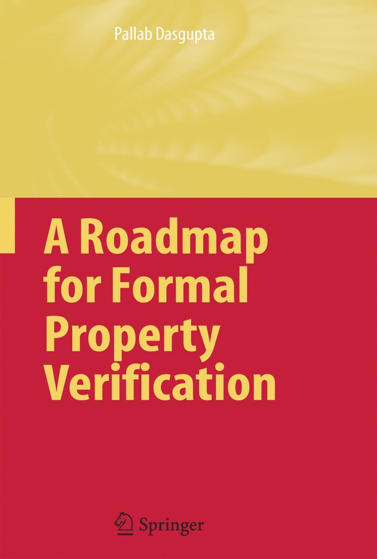 Roadmap for Formal Property Verification
