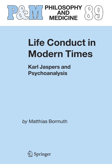 Matthias Bormuth - Life Conduct in Modern Times, Inbunden