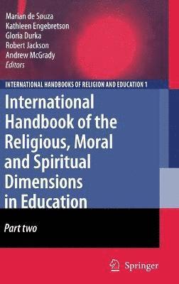 bokomslag International Handbook of the Religious, Moral and Spiritual Dimensions in Education