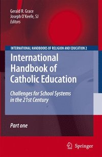 bokomslag International Handbook of Catholic Education