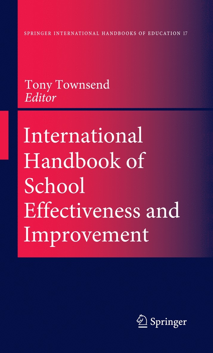 Tony Townsend - International Handbook of School Effectiveness and Improvement, Inbunden