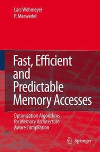 bokomslag Fast, Efficient and Predictable Memory Accesses