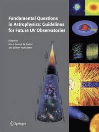 bokomslag Fundamental Questions in Astrophysics: Guidelines for Future UV Observatories