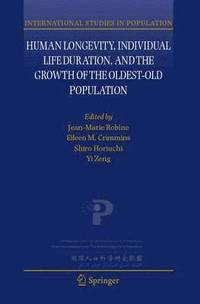 bokomslag Human Longevity, Individual Life Duration, and the Growth of the Oldest-Old Population