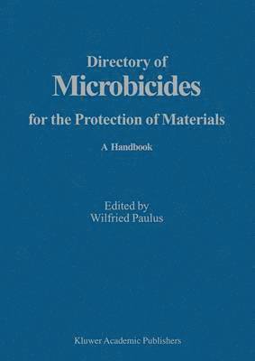 Directory of Microbicides for the Protection of Materials: A Handbook