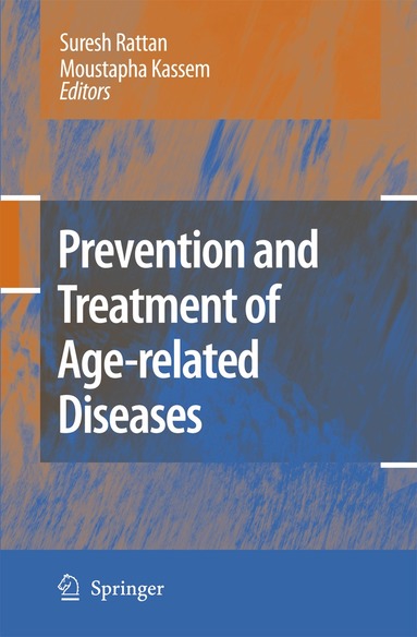 Suresh I.S. Rattan, Moustapha Kassem - Prevention and Treatment of Age-related Diseases, Inbunden