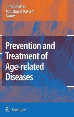 bokomslag Prevention and Treatment of Age-related Diseases