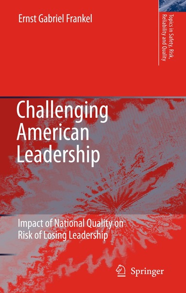 E.G. Frankel - Challenging American Leadership, Inbunden