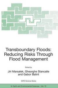 bokomslag Transboundary Floods: Reducing Risks Through Flood Management