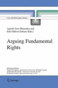 bokomslag Arguing Fundamental Rights