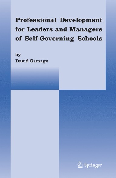 bokomslag Professional Development for Leaders and Managers of Self-Governing Schools