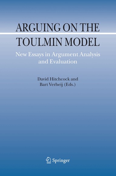 David Hitchcock, Bart Verheij - Arguing on the Toulmin Model, Inbunden