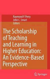 bokomslag The Scholarship of Teaching and Learning in Higher Education: An Evidence-Based Perspective