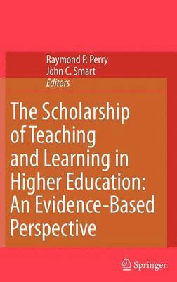 The Scholarship of Teaching and Learning in Higher Education: An Evidence-Based Perspective 1