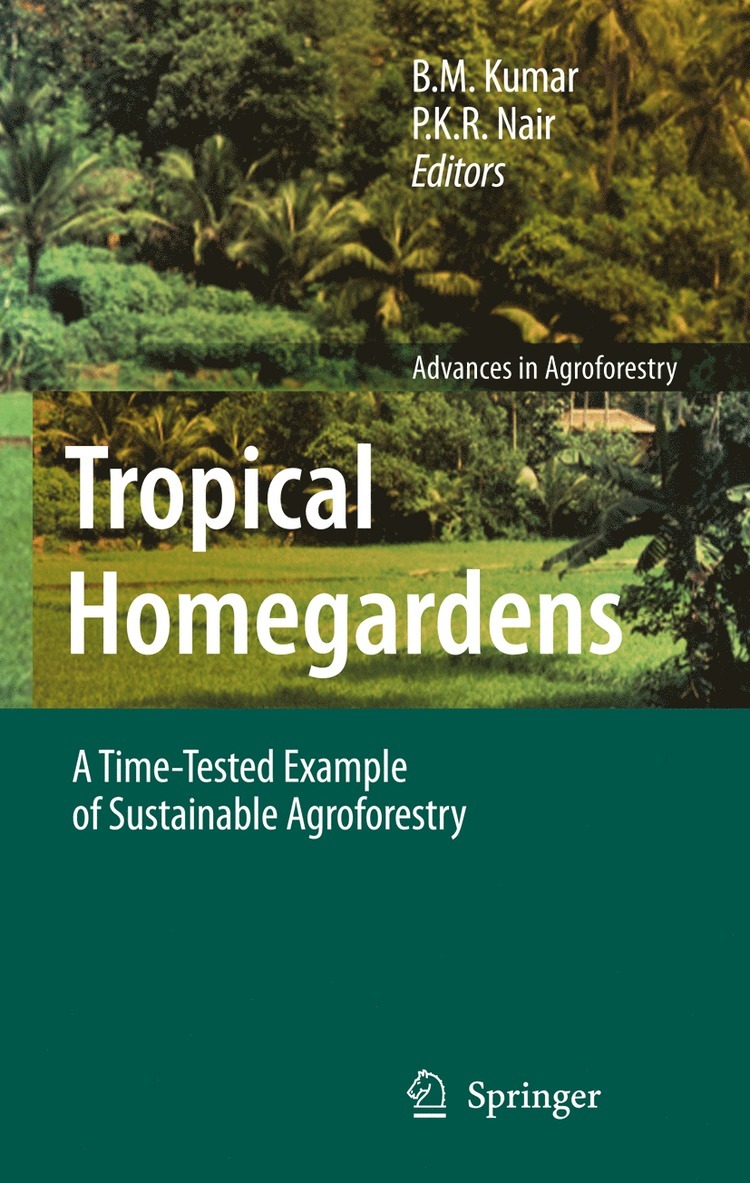 B.M. Kumar, P.K.R. Nair, B. M. Kumar, P. K. R. Nair, B M Kumar, P K R Nair - Tropical Homegardens, Inbunden