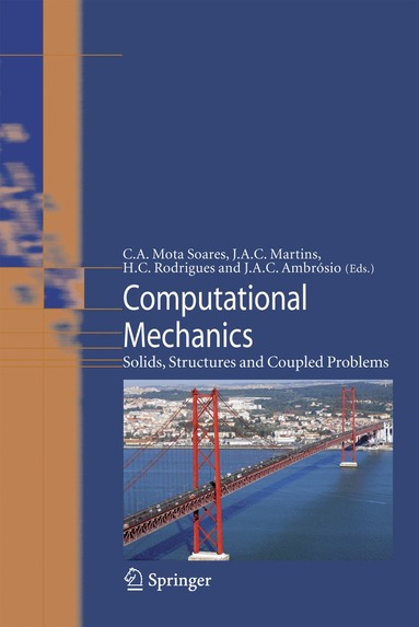 C. A. Mota Soares, J.A.C. Martins, H.C. Rodrigues, Jorge A.C. Ambrósio - Computational Mechanics, Inbunden