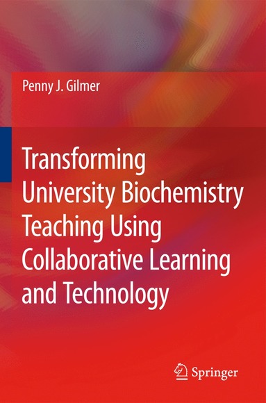 bokomslag Transforming University Biochemistry Teaching Using Collaborative Learning and Technology