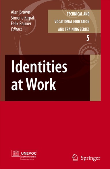 Alan Brown, Simone R. Kirpal, Felix Rauner - Identities at Work, Inbunden