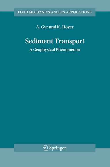 Albert Gyr, Klaus Hoyer - Sediment Transport, Inbunden