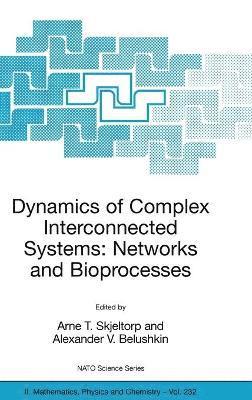 Dynamics of Complex Interconnected Systems: Networks and Bioprocesses 1