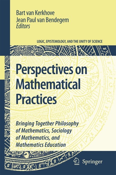Bart van Kerkhove, jean paul van bendegem - Perspectives on Mathematical Practices, Inbunden