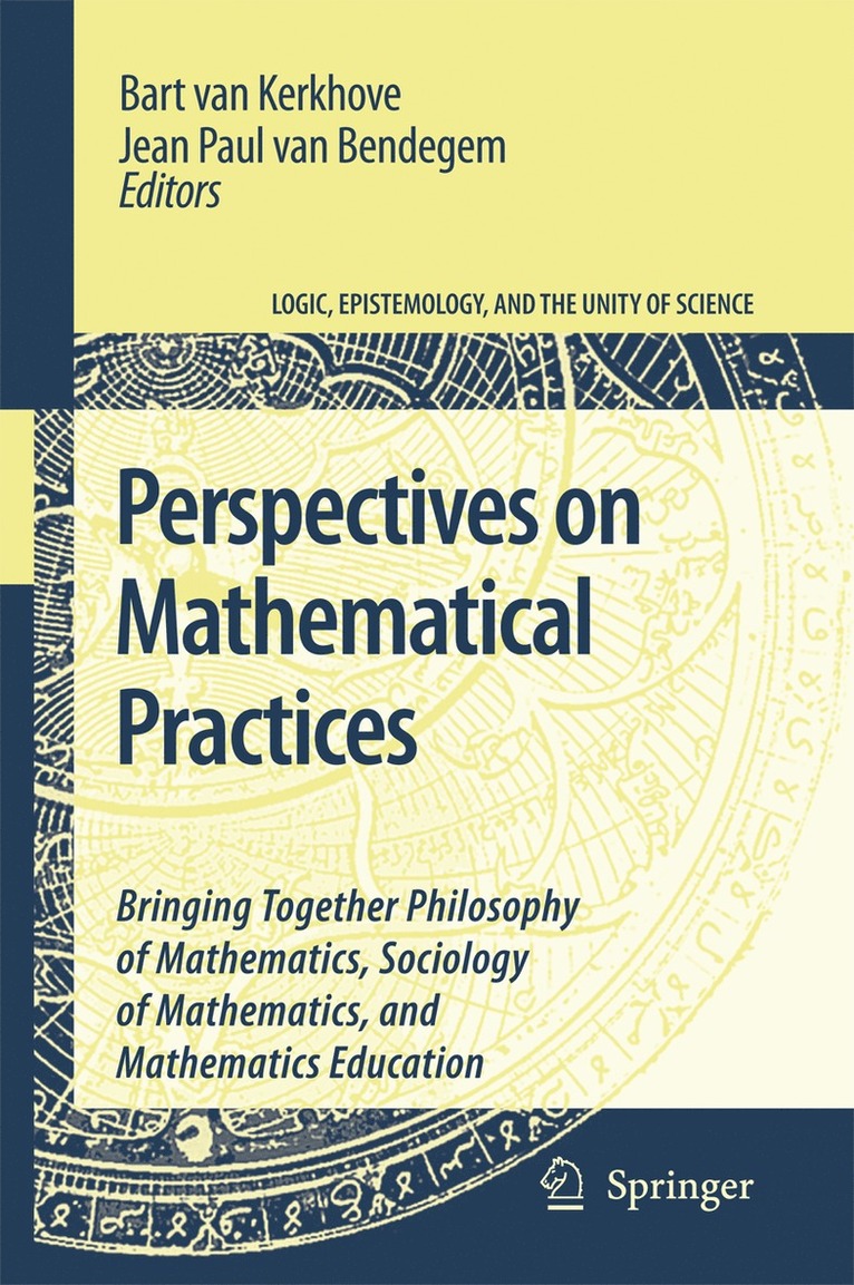 Bart van Kerkhove, jean paul van bendegem, Bart Van Kerkhove, Jean Paul Van Bendegem, Jean Paul Van Bendegem, Bart van Kerkhove - Perspectives on Mathematical Practices, Inbunden