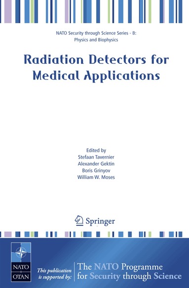 Stefaan Tavernier, Alexander Gektin, Boris Grinyov, William W. Moses - Radiation Detectors for Medical Applications, Häftad