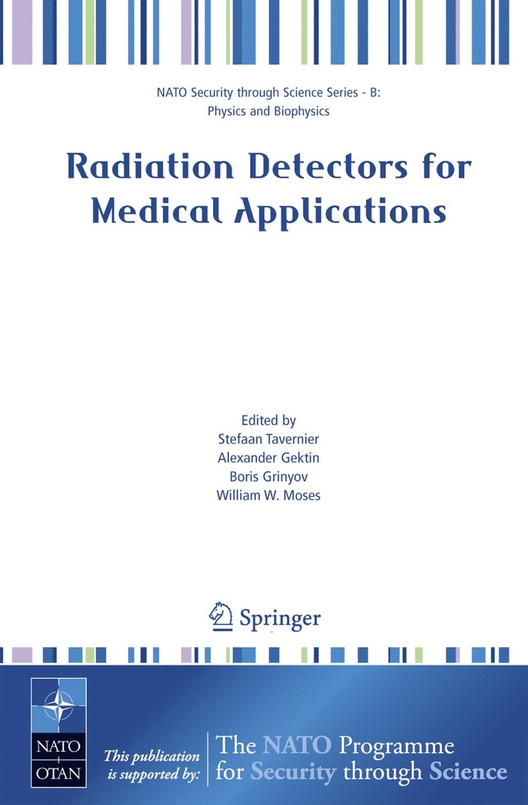 Stefaan Tavernier, Alexander Gektin, Boris Grinyov, William W. Moses - Radiation Detectors for Medical Applications, Häftad