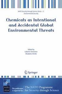 bokomslag Chemicals as Intentional and Accidental Global Environmental Threats