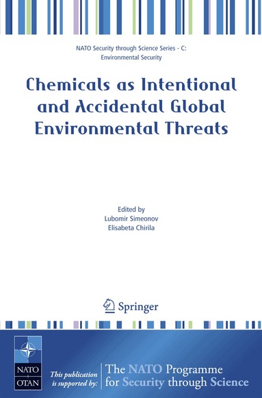 Elisabeta Chirila - Chemicals as Intentional and Accidental Global Environmental Threats, Häftad