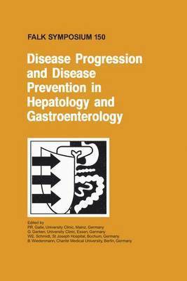 Disease Progression and Disease Prevention in Hepatology and Gastroenterology 1