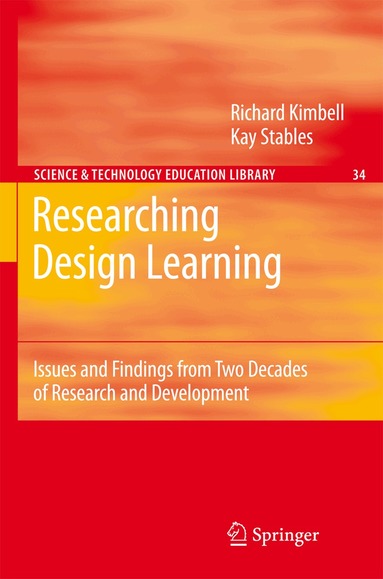 Richard Kimbell, Kay Stables - Researching Design Learning, Inbunden