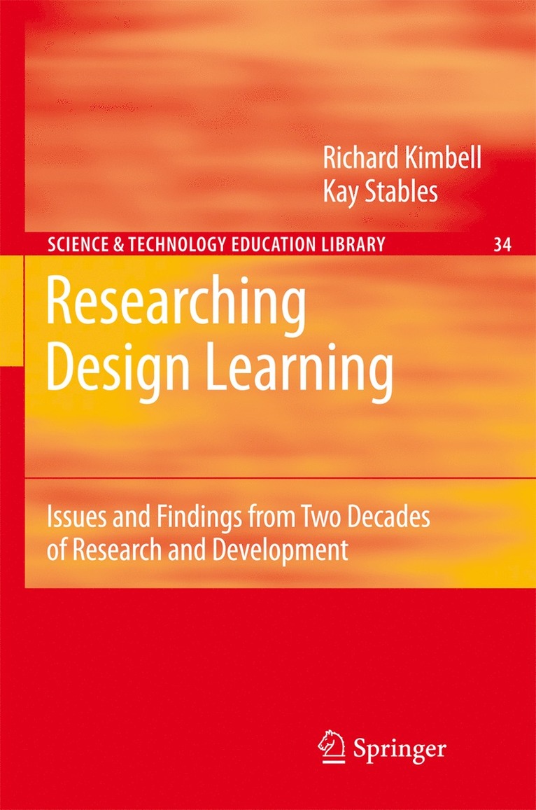 Richard Kimbell, Kay Stables - Researching Design Learning, Inbunden