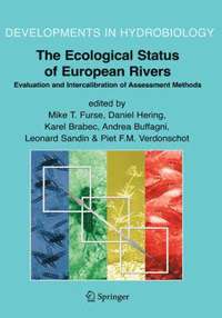 bokomslag The Ecological Status of European Rivers: Evaluation and Intercalibration of Assessment Methods