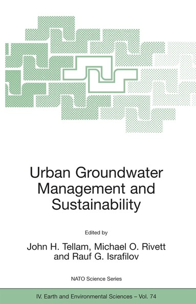 John H. Tellam, Michael O. Rivett, Rauf G. Israfilov - Urban Groundwater Management and Sustainability, Inbunden