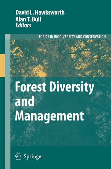 David L. Hawksworth, Alan T. Bull - Forest Diversity and Management, Inbunden