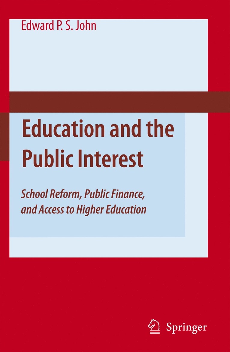 Edward P. St. John, Edward P. St John - Education and the Public Interest, Inbunden